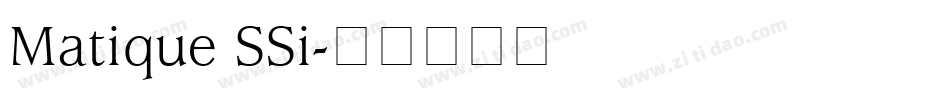 Matique SSi字体转换
